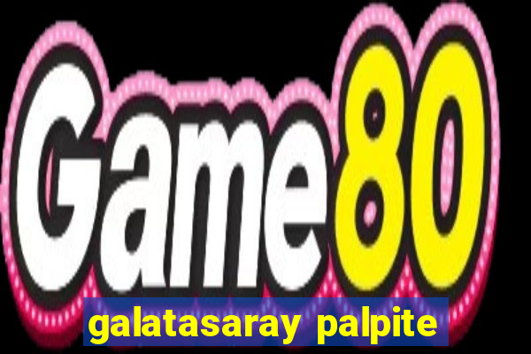 galatasaray palpite